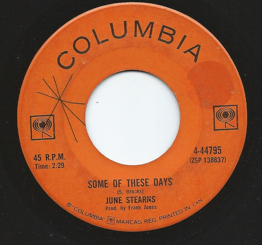 June Stearns : Some Of These Days (7")