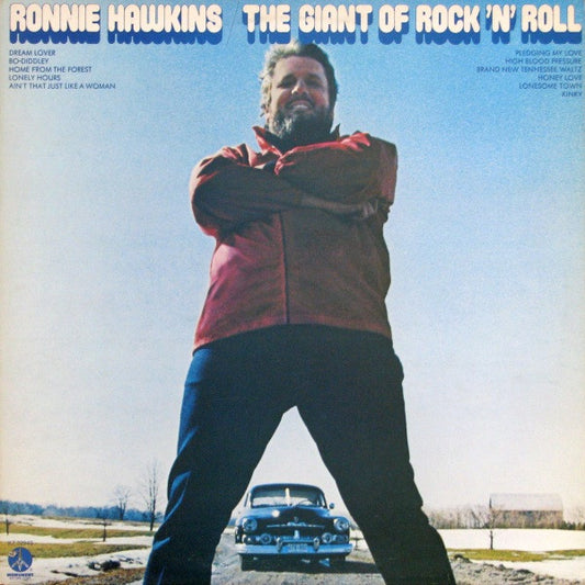 Ronnie Hawkins : The Giant Of Rock 'N' Roll (LP, Album)