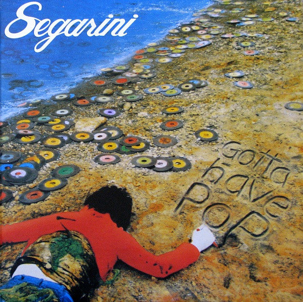 Bob Segarini : Gotta Have Pop (LP, Album, RE)