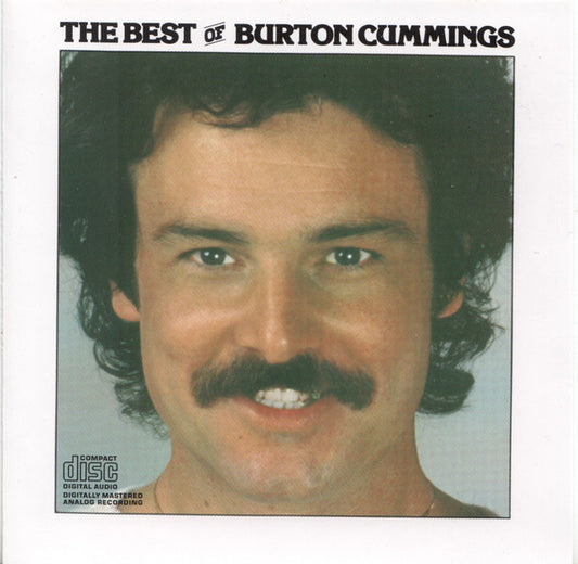 Burton Cummings : The Best Of Burton Cummings (CD, Album, Comp, Club)