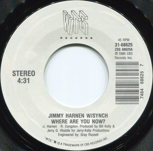 Jimmy Harnen W/ Synch : Where Are You Now? (7", Single, Styrene)