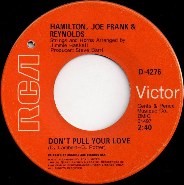 Hamilton, Joe Frank & Reynolds : Don't Pull Your Love (7")
