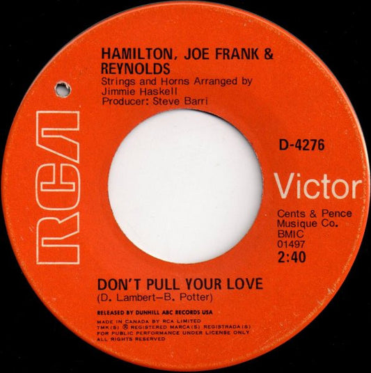 Hamilton, Joe Frank & Reynolds : Don't Pull Your Love (7")