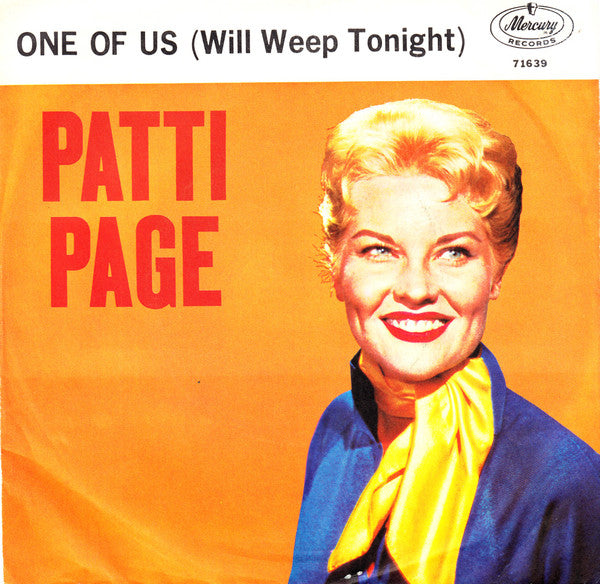 Patti Page : One Of Us (Will Weep Tonight) / What Will My Future Be (7", Mono)