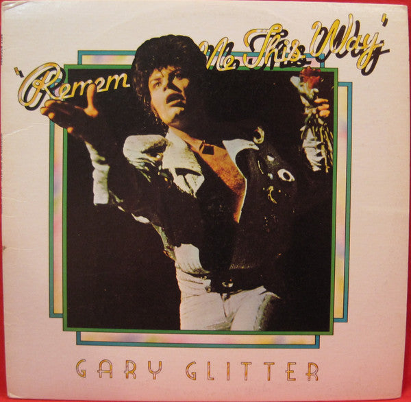 Gary Glitter : Remember Me This Way (LP)
