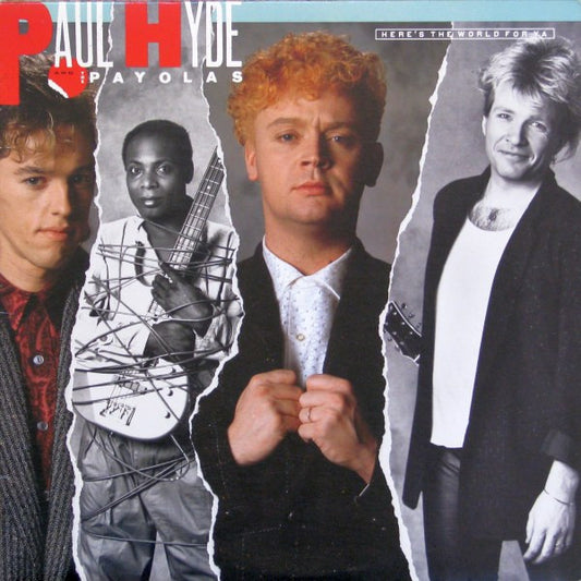 Paul Hyde And The Payola$* : Here's The World For Ya (LP, Album)