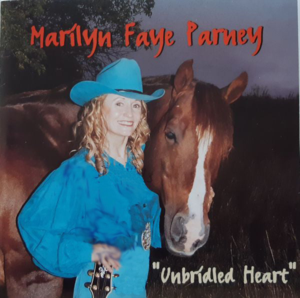 Marilyn Faye Parney : Unbridled Heart (CD, Album)