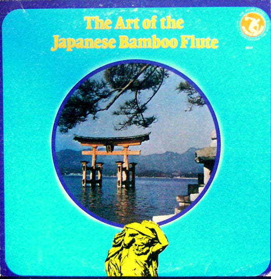 Various : The Art Of The Japanese Bamboo Flute (LP, Album)