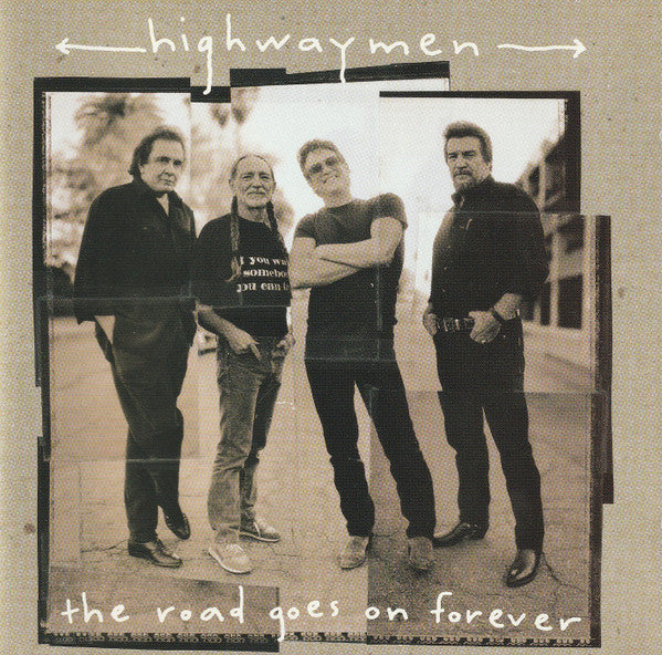Highwaymen* : The Road Goes On Forever (CD, Album)