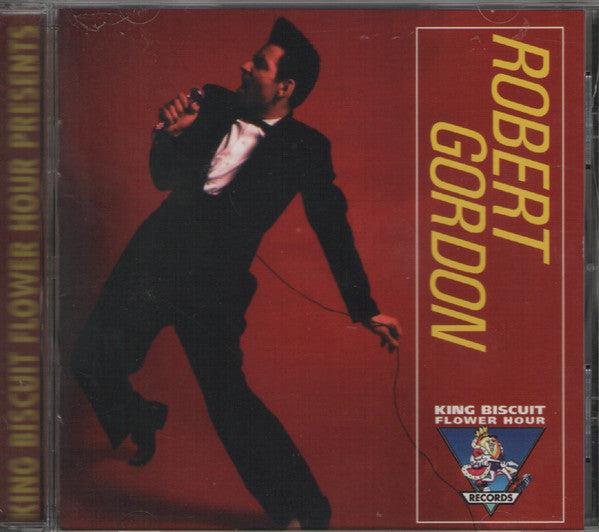 Robert Gordon (2) : King Biscuit Flower Hour Presents Robert Gordon (CD, Album)