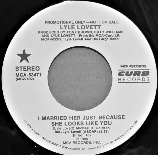 Lyle Lovett : I Married Her Just Because She Looks Like You (7", Promo, Pin)