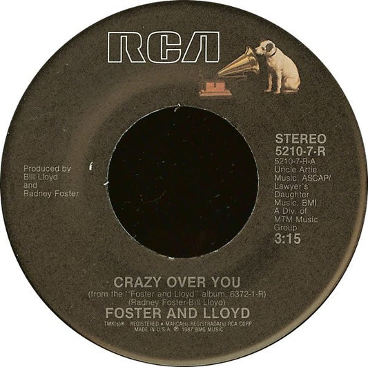 Foster And Lloyd : Crazy Over You (7")