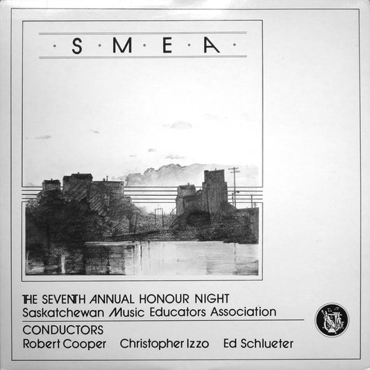Various : Seventh Annual Honour Night Saskatchewan Music Educators Association (LP)