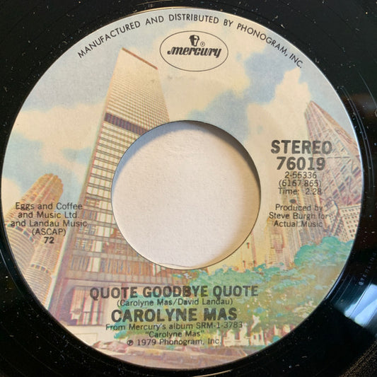 Carolyne Mas : Quote Goodbye Quote (7", Promo, Styrene, 72 )