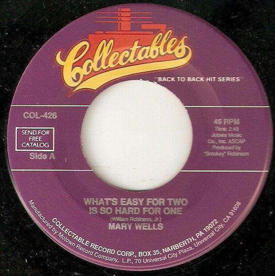 Mary Wells : What's Easy For Two Is So Hard For One (7", Single, RE)