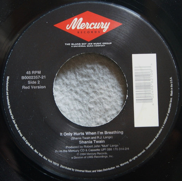 Shania Twain : It Only Hurts When I'm Breathing (7")