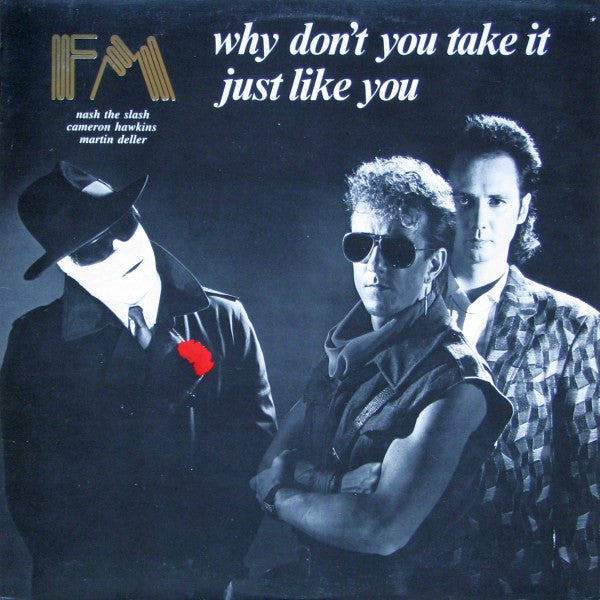 FM (3) : Why Don't You Take It / Just Like You (12", Single)