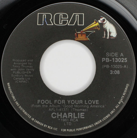 Charlie (5) : Fool For Your Love (7", Single)