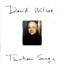David Wilcox (2) : Thirteen Songs (CD, Album)
