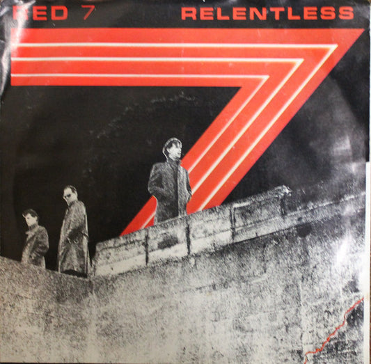Red 7 : Relentless (7", Single)