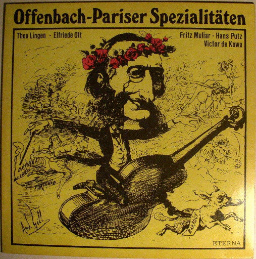 Jacques Offenbach, Theo Lingen - Elfriede Ott - Fritz Muliar - Hans Putz - Victor de Kowa : Offenbach – Pariser Spezialitäten (LP)
