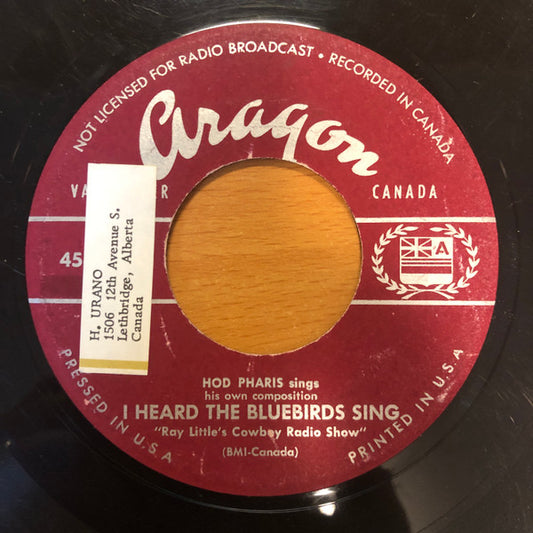 Hod Pharis And Ann Little / The Calgary Range Riders : I Heard The Bluebird Sing / Muskoka Waltz (7")