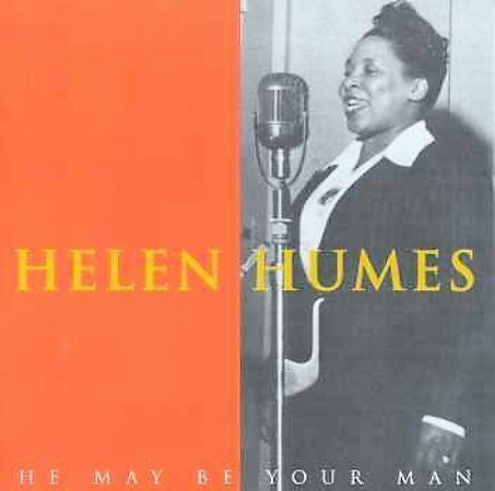 Helen Humes : He May Be Your Man (CD, Comp)