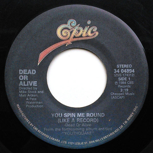 Dead Or Alive : You Spin Me Round (Like A Record) (7", Single)