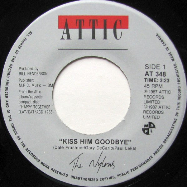 The Nylons : Kiss Him Goodbye (7")