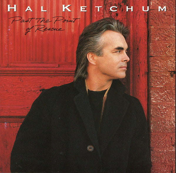 Hal Ketchum : Past The Point Of Rescue (CD, Album, Dis)