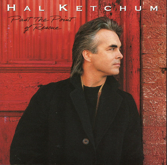 Hal Ketchum : Past The Point Of Rescue (CD, Album, Dis)