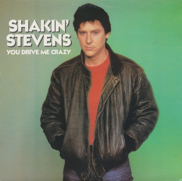 Shakin' Stevens : You Drive Me Crazy (LP, Comp)