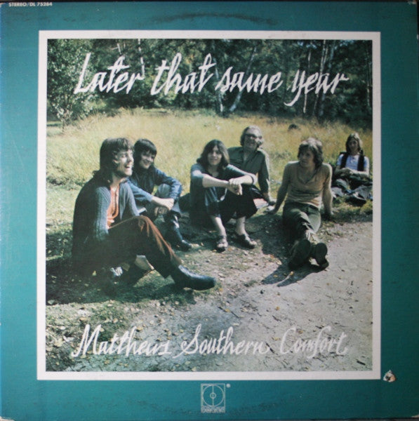 Matthews' Southern Comfort : Later That Same Year (LP, Album)