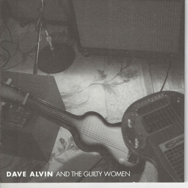 Dave Alvin And The Guilty Women : Dave Alvin And The Guilty Women (CD, Album, Ltd)