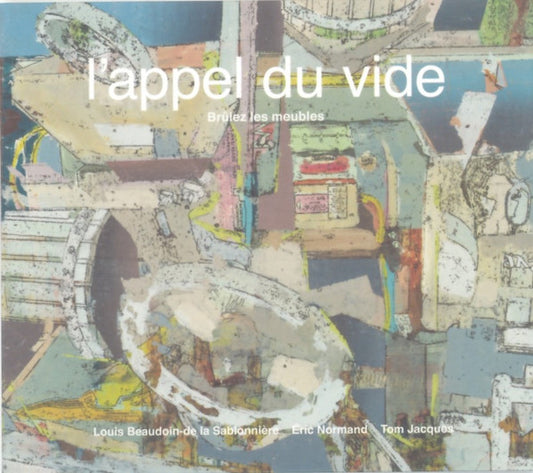 Brûlez Les Meubles : L'Appel Du Vide (CD, Album)