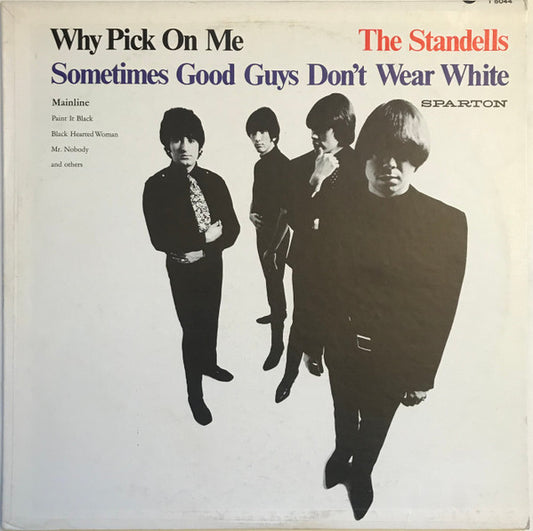 The Standells : Why Pick On Me- Sometimes Good Guys Don't Wear White (LP, Mono)