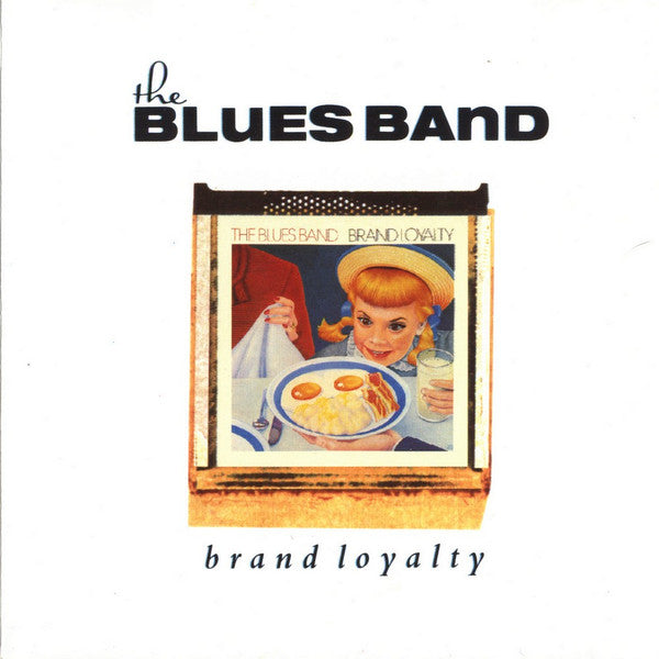 The Blues Band : Brand Loyalty (CD, Album, RE)