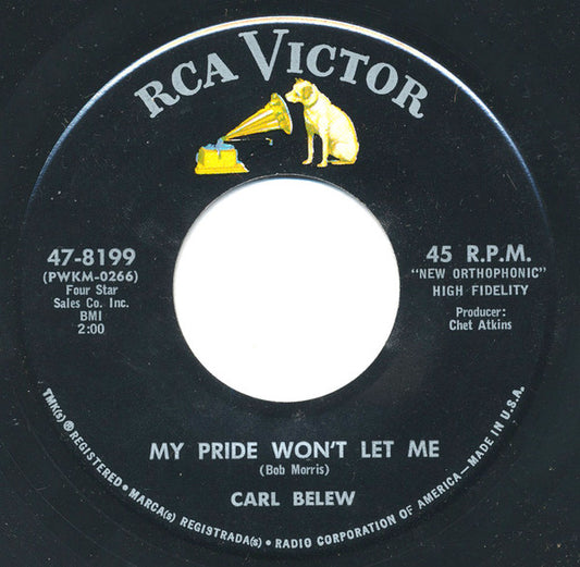 Carl Belew : My Pride Won't Let Me (7")