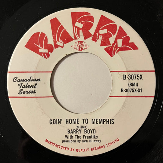 Barry Boyd And The Frantics : Goin' Home To Memphis (7", Single)