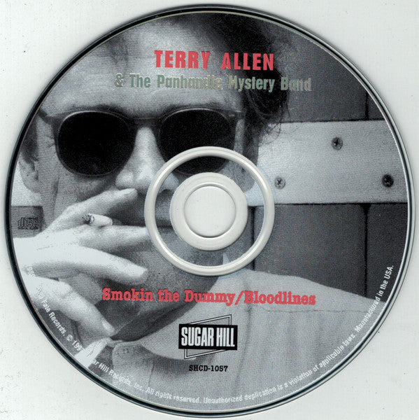 Terry Allen & The Panhandle Mystery Band : Smokin' The Dummy / Bloodlines (CD, Album, Comp)