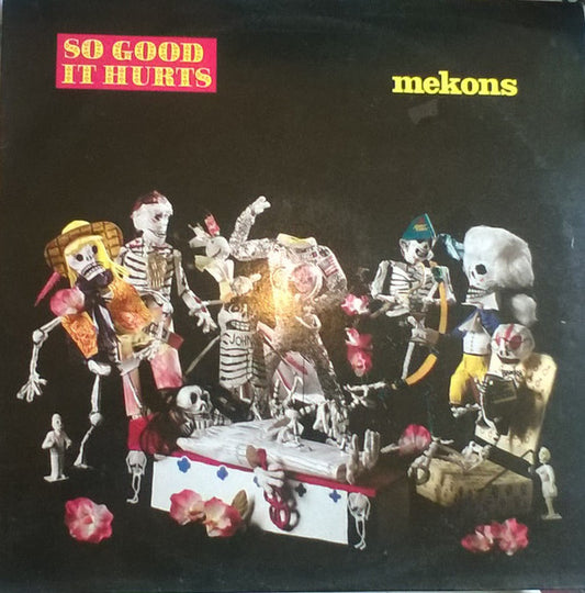 The Mekons : So Good It Hurts (LP, Album)