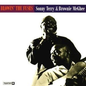Sonny Terry & Brownie McGhee : Blowin' The Fuses (CD, Album, RE)