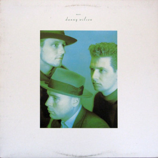Danny Wilson (2) : Meet Danny Wilson (LP, Album)