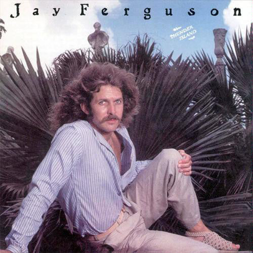 Jay Ferguson : Thunder Island (LP, Album, C-D)