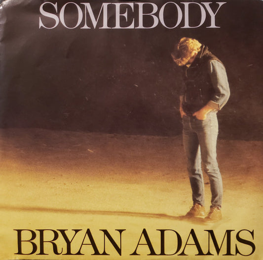 Bryan Adams : Somebody (7", Single)