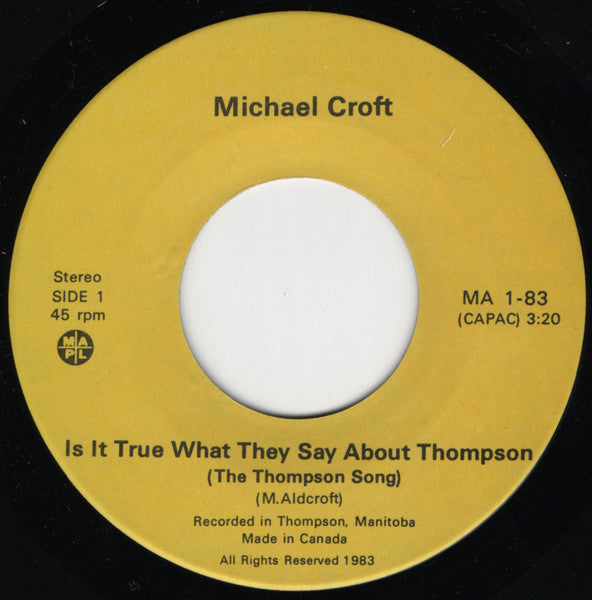 Michael Croft (2) : Is It True What They Say About Thompson? (7")