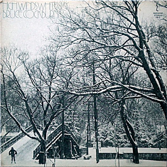 Bruce Cockburn : High Winds White Sky (LP, Album, Gat)