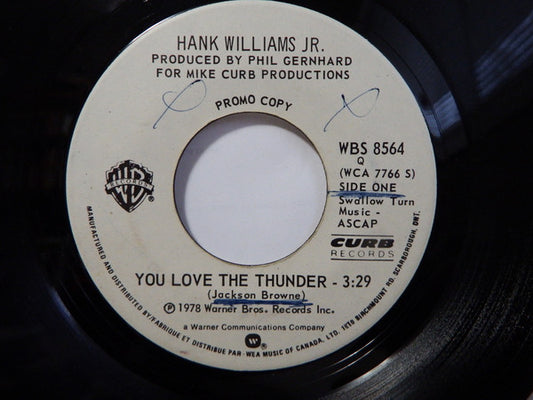 Hank Williams Jr. : You Love The Thunder (7", Promo)
