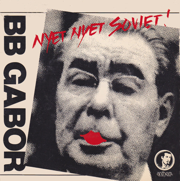 B.B. Gabor* : Nyet Nyet Soviet (7", Single)