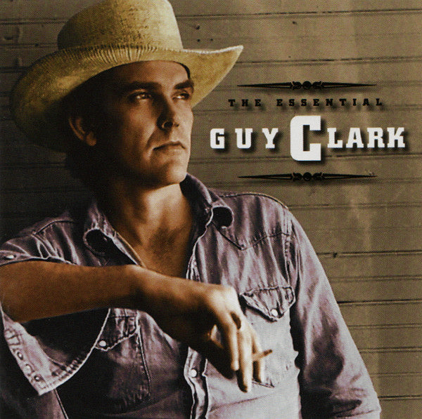 Guy Clark : The Essential Guy Clark (CD, Comp, RE, RM)